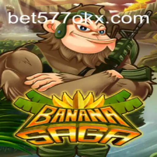 Exploring BananaSaga and the Significance of 577okx